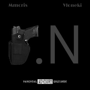 F.N (feat. Vloneki) [Explicit]