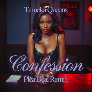 Confession (Plea Deal Remix)