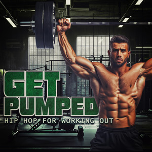 Get Pumped: Hip Hop For Working Out