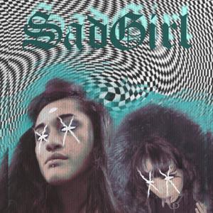 Sad Girl (feat. AVN Fantazzzi) (Explicit)