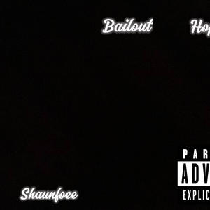 Bailout (feat. Hopout Aj) [Explicit]