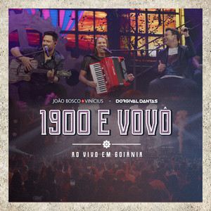 1900 e Vovô (Ao Vivo em Goiânia)