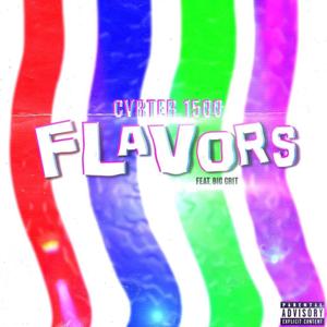 FLAVORS (feat. Big grit) [Explicit]