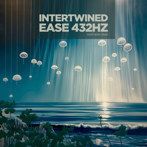 Intertwined ease 432Hz