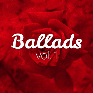 Ballads (Volume 1)