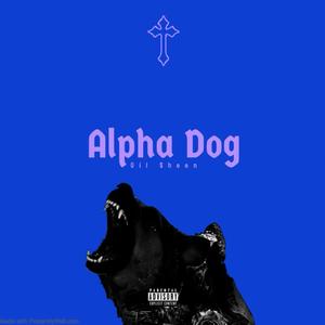 Aplha Dog (DELUX) Reupload [Explicit]