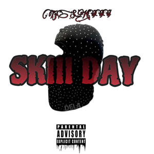 SKIII DAY (Explicit)