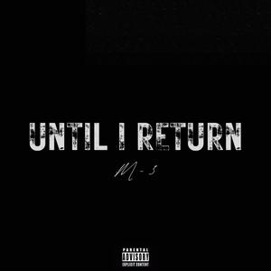 Until I Return - EP (Explicit)