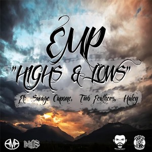 Highs & Lows (feat. Savage Capone, Haley & Two Feathers) (Explicit)