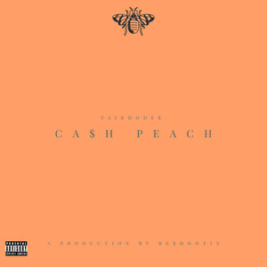 CA$H PEACH (Explicit)