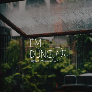 Em Đừng Đi (feat. Wansentai) (Beat)