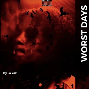 Worst Days (Explicit)