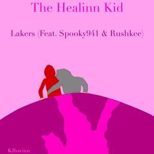 Lakers (feat. Spooky941 & Rushkee) [Explicit]