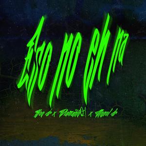 Eso No Eh Na (feat. Diamante 0.1, Yoe Dr & Menol Dr)