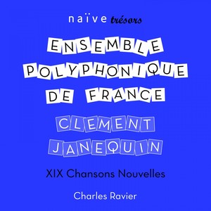 Clément Janequin: 19 Chansons nouvelles