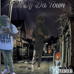 Talk of Da Town (Explicit)