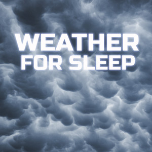 Weather for Sleep