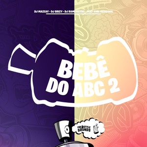 Bebê Do Abc 2 (Explicit)