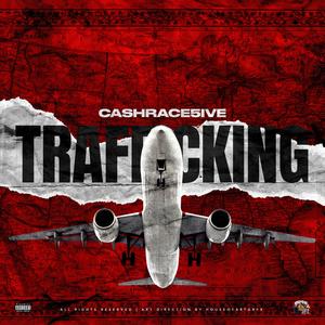 TRAFFICKING (Explicit)