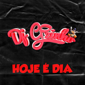 Hoje É Dia (Explicit)