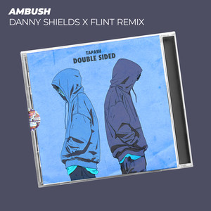 Ambush - Danny Shields x Flint Remix