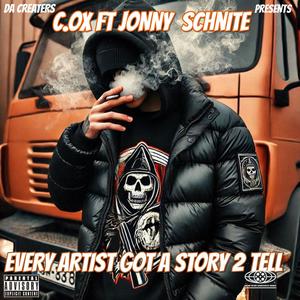 EVERY ARTIST GOT A STORY 2 TELL (feat. Jonny Schnite) (Explicit)