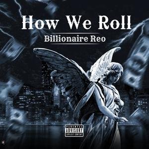 How We Roll (Explicit)