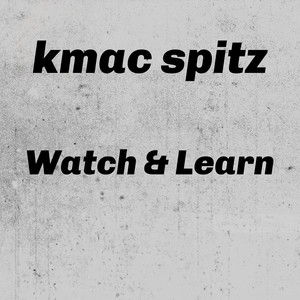 Watch & Learn (Explicit)