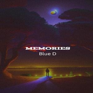 Memories (feat. Blue D)