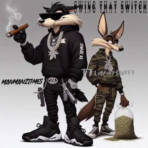 Swing That Switch (feat. LilJaySwift) (Explicit)