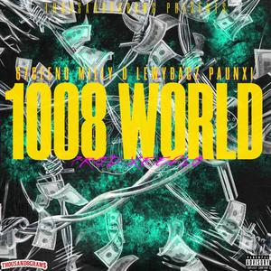 1008 World (feat. 67Geeno, LewyBagz & Paunxi) [Explicit]