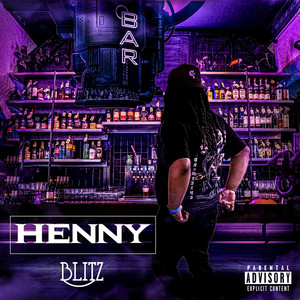 Henny (Explicit)