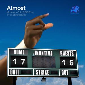 Almost (feat. Minnesota Cold) (Explicit)
