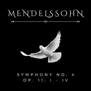 Mendelssohn Symphony No. 4, Op. 11 - IV