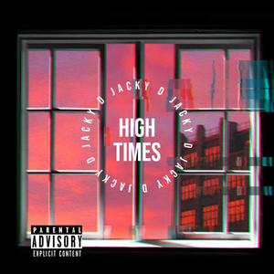 High Times (Explicit)
