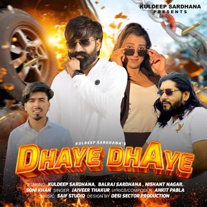 DHAYE DHAYE (feat. Ankit Pabla & Jaiveer Thakur)