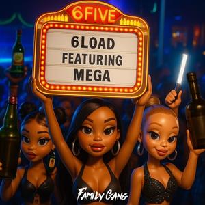 6LOAD (feat. MEGA)