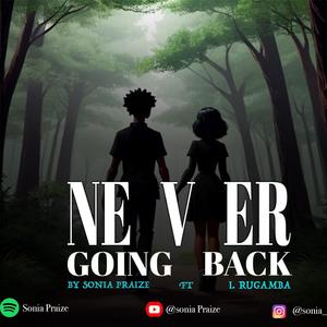 Never Going Back (feat. I.Rugamba)