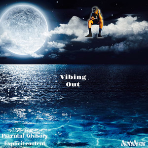 Vibing Out (Explicit)