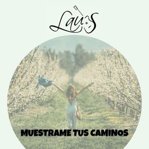 Muestrame tus caminos