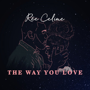 The Way You Love