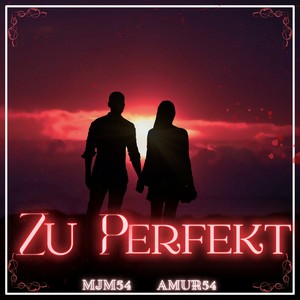 Zu Perfekt (Explicit)