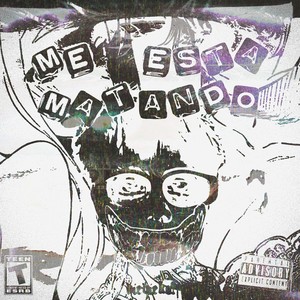me esta matando (Explicit)