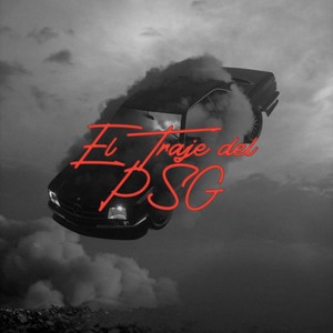 El Traje del PSG (Explicit)