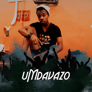 Umdavazo (feat. MJ Da Vocalist) (Explicit)