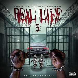 Real Life 5 (feat. Darrell Craig) (Explicit)