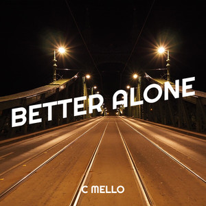 Better Alone