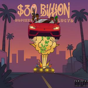 $30 billion (feat. lucyd)
