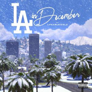 LA in December (Explicit)