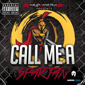 Call Me a Spartan (Explicit)